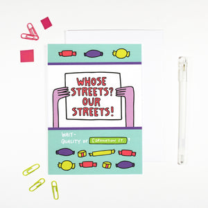 Whose Streets Our Streets Quality Streets Coronation Street Card by Angela Chick