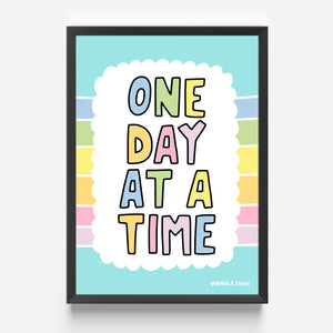 One Day At A Time Print