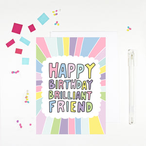 Happy Birthday Brilliant Friend Birthday Card