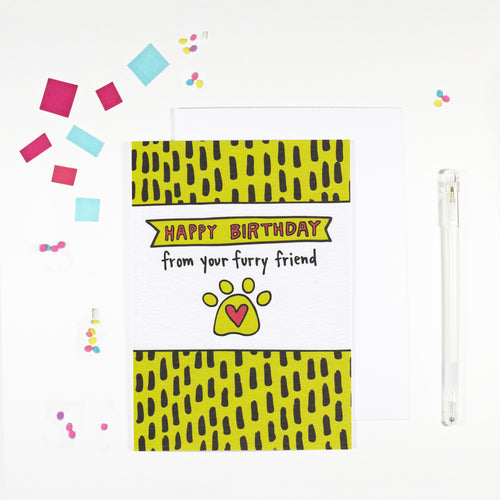 Happy Birthday From Your Pet Birthday Card by Angela Chick