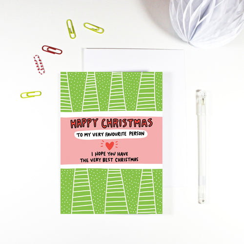 Happy Christmas Favourite Person Card by Angela Chick