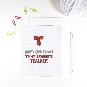 Happy Christmas Favourite Teacher Card by Angela Chick