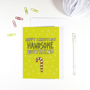 Happy Christmas Handsome Boyfriend Christmas Card by Angela Chick