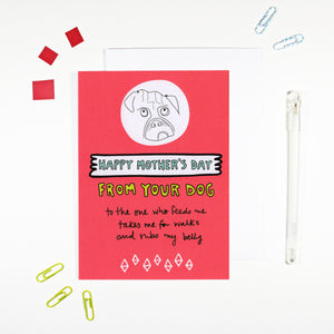 Happy Mother's Day From Your Dog Card by Angela Chick