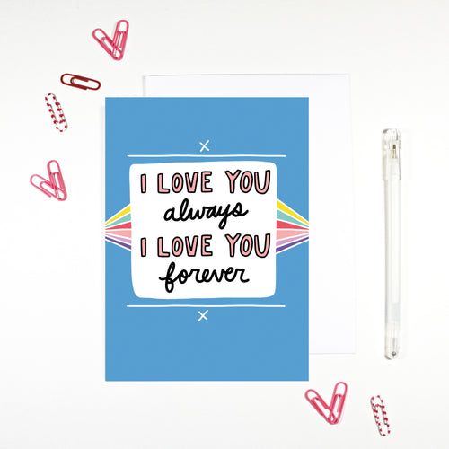 I Love You Always and Forever Card