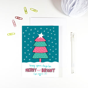 Merry and Bright You Deserve It Christmas Card