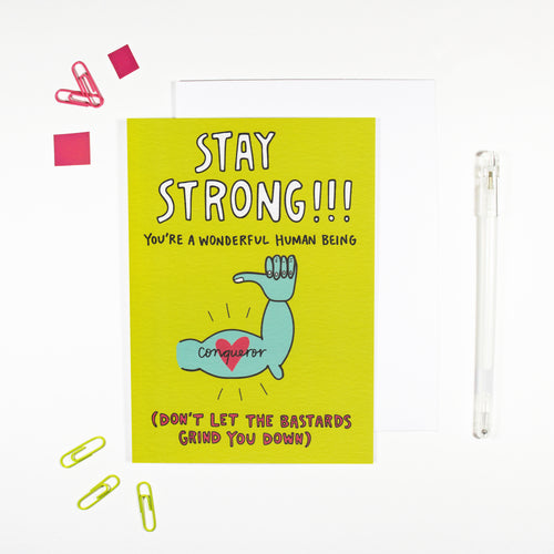 Stay Strong!!! Encouragement Card by Angela Chick