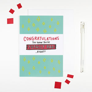 You're Totally Rad Card by Angela Chick