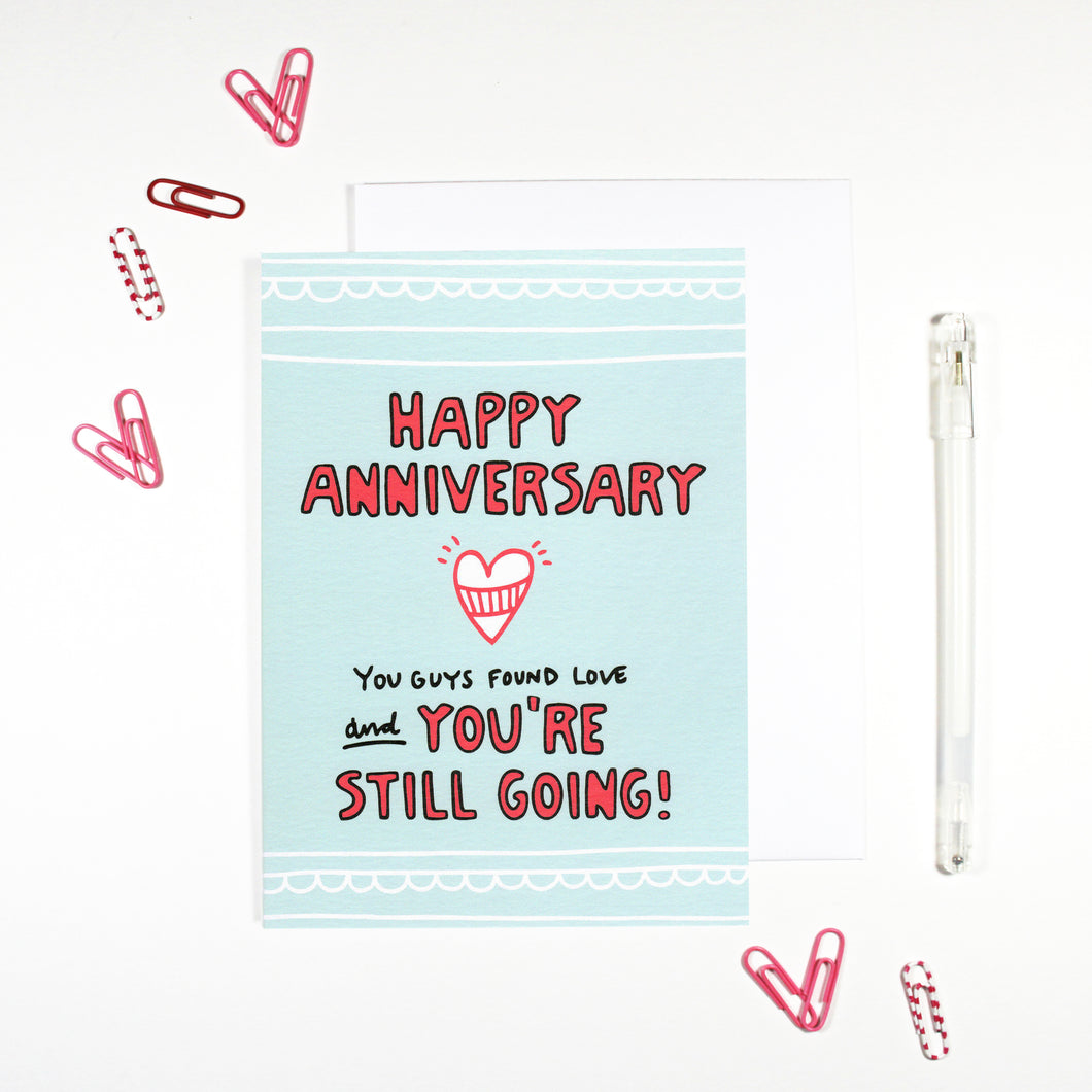 You're Still Going Anniversary Card by Angela Chick